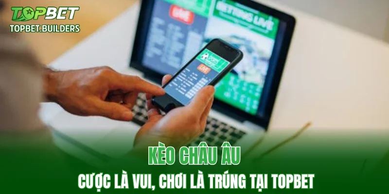 Kèo Châu Âu