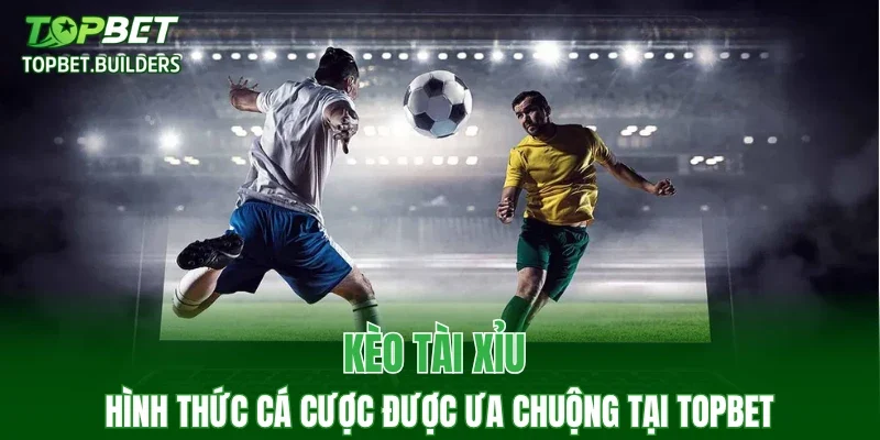 Kèo Tài Xỉu
