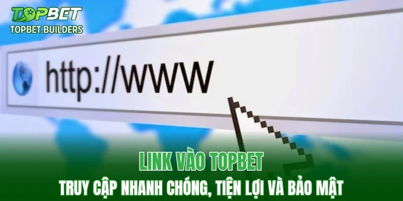 Link vào TOPBET