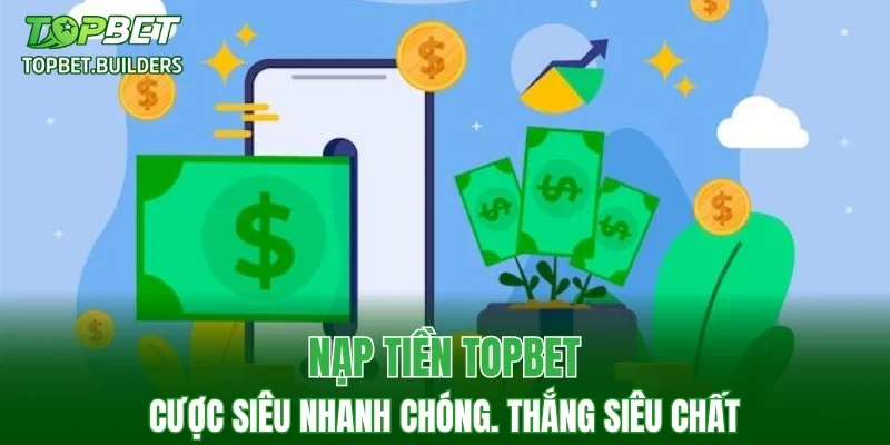 Nạp tiền TOPBET