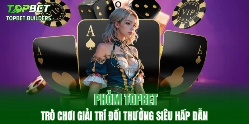 Phỏm TOPBET