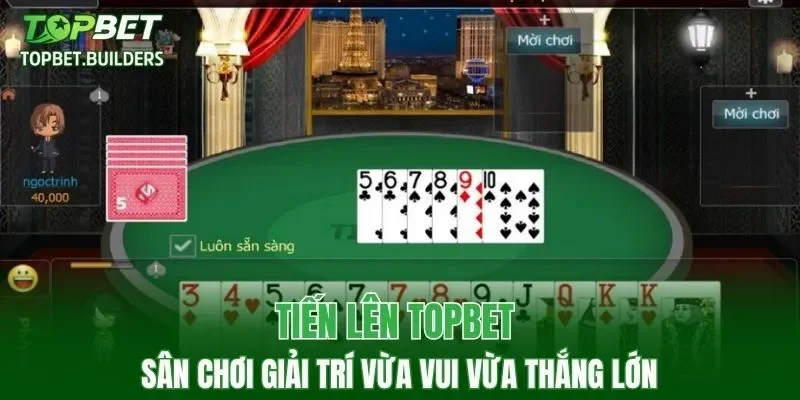 Tiến Lên TOPBET